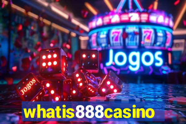 whatis888casino