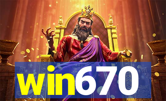 win670