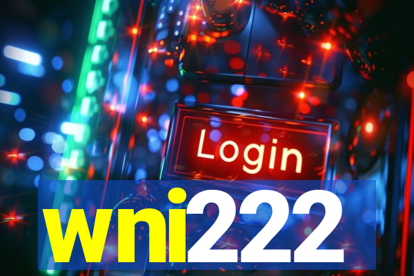 wni222