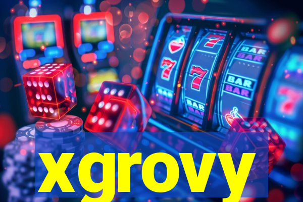 xgrovy