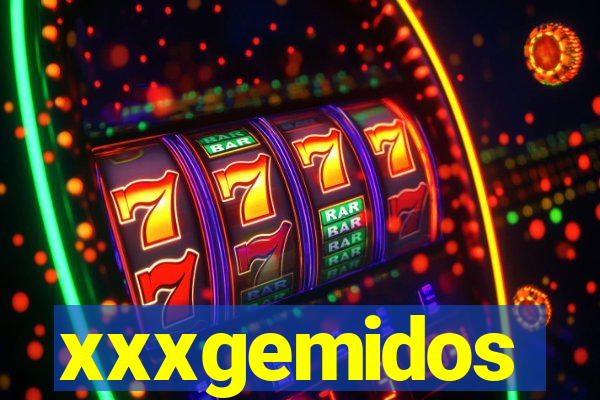 xxxgemidos