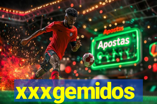 xxxgemidos