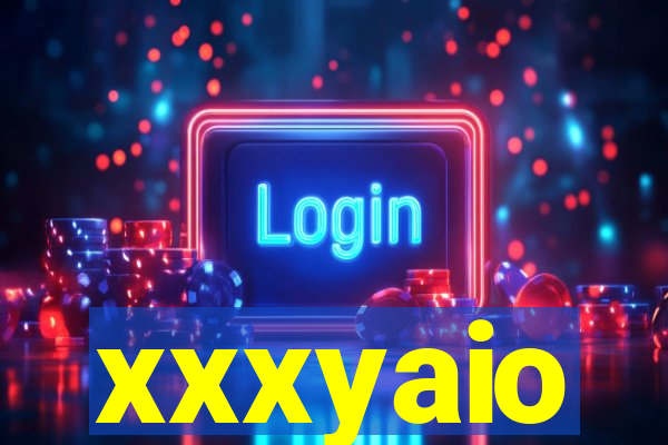 xxxyaio